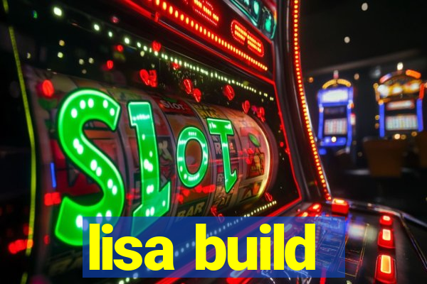 lisa build